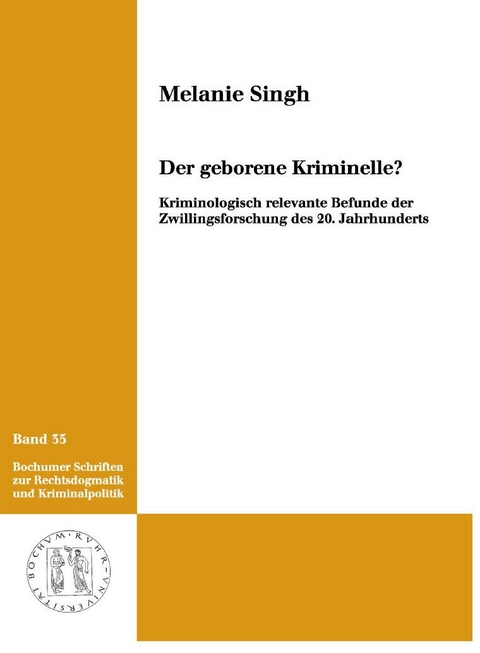 Der geborene Kriminelle? - Melanie Singh