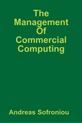 The Management Of Commercial Computing - Andreas Sofroniou