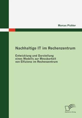 Nachhaltige IT im Rechenzentrum - Marcus Pichler