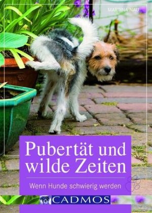 Pubert&auml;t und wilde Zeiten - Martina Nau