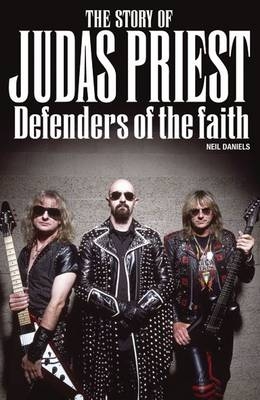 Defenders of the Faith - Neil Daniels