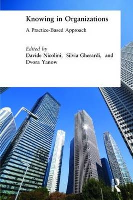 Knowing in Organizations: A Practice-Based Approach