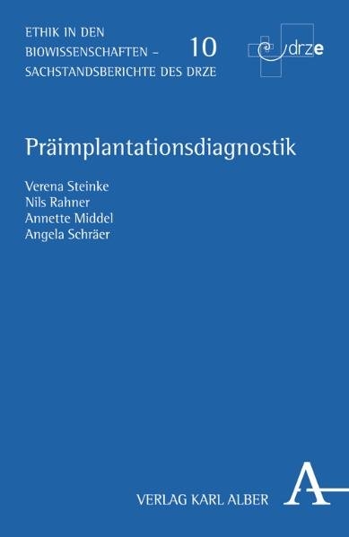 Pr&auml;implantationsdiagnostik - Verena Steinke, Nils Rahner, Annette Middel, Angela Schr&auml;er