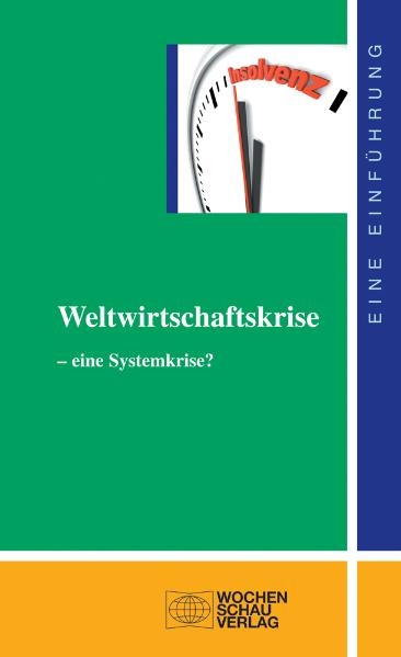 Weltwirtschaftskrise - eine Systemkrise? - J&ouml;rg Althammer, Elmar Altvater, Uwe Andersen, Wim K&ouml;ster, Stephan Paul, Hubert Zimmermann