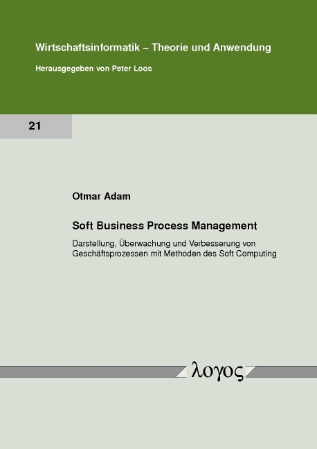 Soft Business Process Management - Otmar Adam