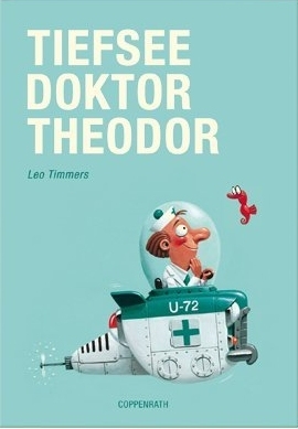 Tiefseedoktor Theodor - Leo Timmers