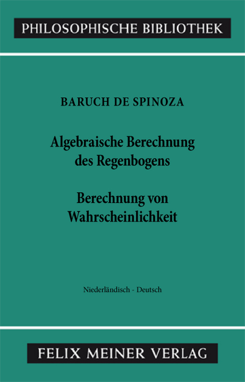 Algebraische Berechnung des Regenbogens - Berechnung von Wahrscheinlichkeiten - Baruch De Spinoza