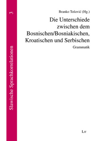 Die Unterschiede zwischen dem Bosnischen/Bosniakischen, Kroatischen und Serbischen