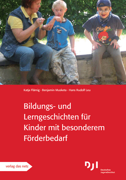 Bildungs- und Lerngeschichten f&uuml;r Kinder mit besonderen F&ouml;rderbedarf