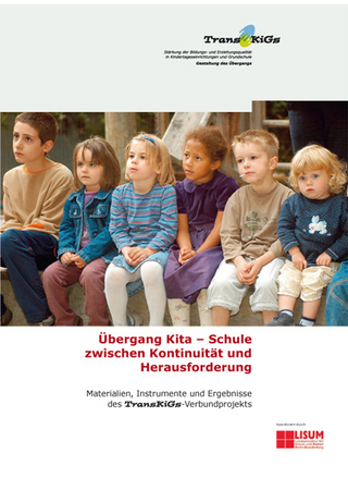 Übergang Kita – Schule zwischen Kontinuität und Herausforderung (TransKiGs)