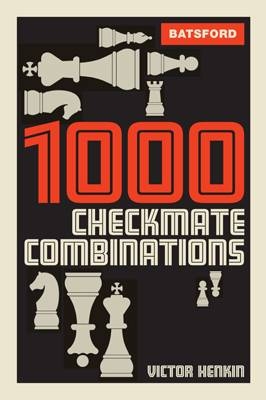 1000 Checkmate Combinations - Victor Henkin