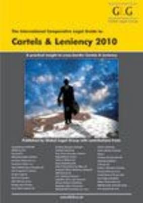The International Comparative Legal Guide to Cartels and Leniency 2010