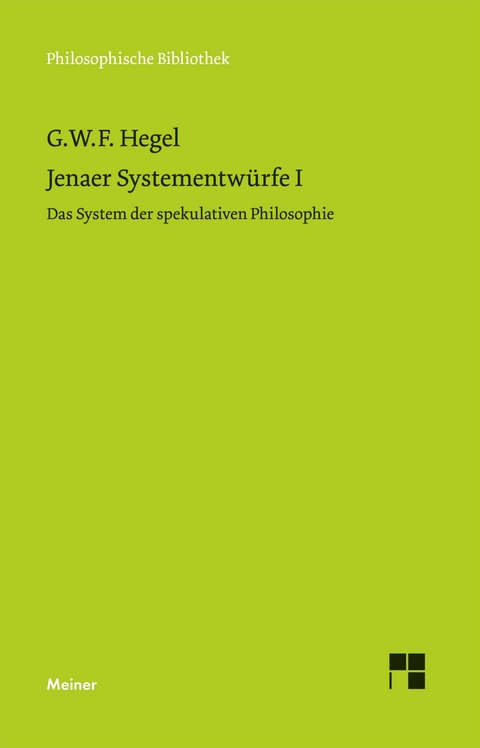 Jenaer Systementwürfe I - Georg Wilhelm Friedrich Hegel