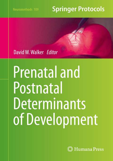 Prenatal and Postnatal Determinants of Development - 
