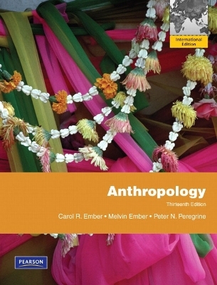 Anthropology - Carol R. Ember, Melvin Ember, Peter N. Peregrine