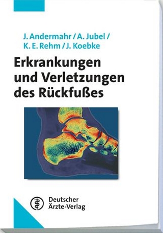 Erkrankungen und Verletzungen des Rückfußes