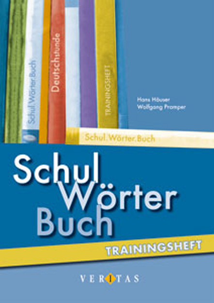 SchulW&ouml;rterBuch. Trainingsheft - Franz H&auml;user