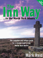 The Inn Way... to the North York Moors - Mark Reid