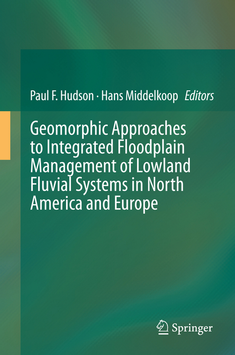 Geomorphic Approaches to Integrated Floodplain Management of Lowland Fluvial Systems in North America and Europe - 