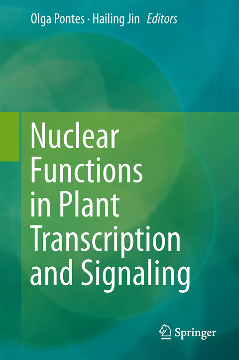 Nuclear Functions in Plant Transcription, Signaling and Development - 
