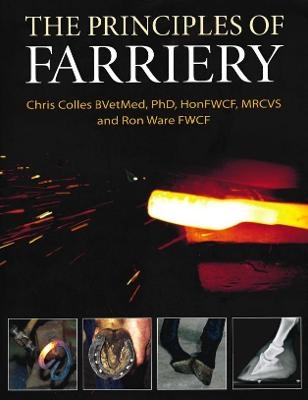 Principles of Farriery - Christopher Colles, Ron Ware, John Hayes