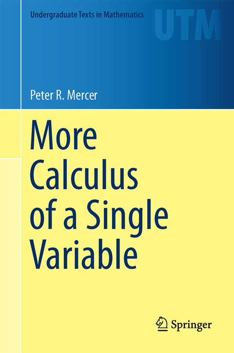 More Calculus of a Single Variable - Peter R. Mercer