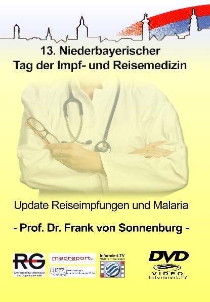 Medreport.TV - Update zum Thema Reiseimpfungen und Malaria - Frank von Sonnenburg