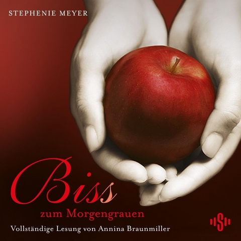 Bella und Edward 1: Biss zum Morgengrauen - Die ungek&uuml;rzte Lesung - Stephenie Meyer