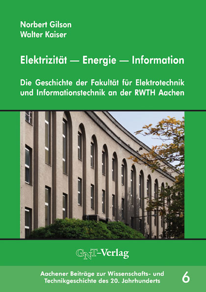 Elektrizit&auml;t &mdash; Energie &mdash; Information - Norbert Gilson, Walter Kaiser
