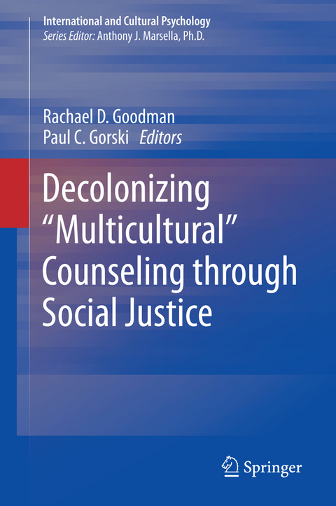 Decolonizing &ldquo;Multicultural&rdquo; Counseling through Social Justice - 