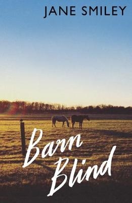 Barn Blind -  Jane Smiley