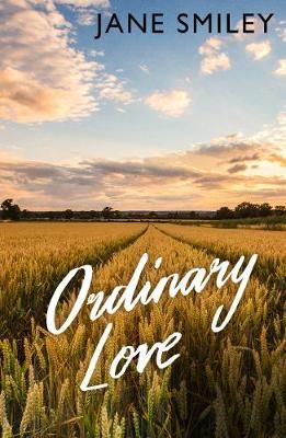 Ordinary Love -  Jane Smiley