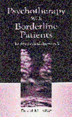 Psychotherapy With Borderline Patients -  David M. Allen