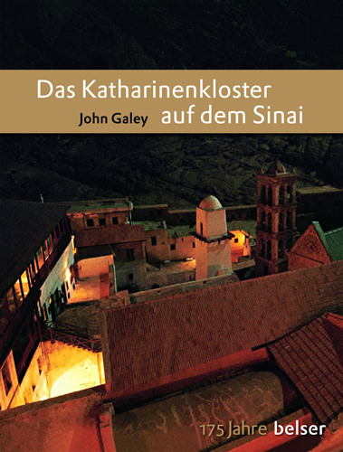 Das Katharinenkloster auf dem Sinai - John Galey