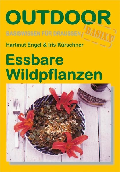 Essbare Wildpflanzen - Hartmut Engel, Iris K&uuml;rschner