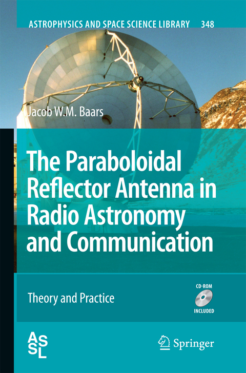 The Paraboloidal Reflector Antenna in Radio Astronomy and Communication - Jacob W. M. Baars