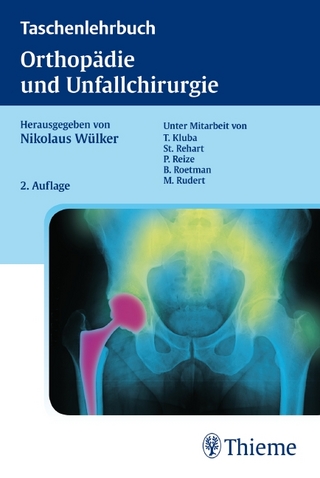 Taschenlehrbuch Orthopädie und Unfallchirurgie