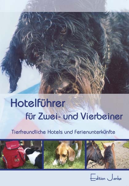 Hotelf&uuml;hrer f&uuml;r Zwei- und Vierbeiner - Kerstin Schindel-Arnhold