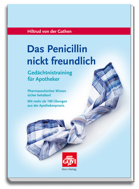 Das Penicillin nickt freundlich - Hiltrud von der Gathen