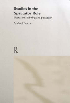 Studies in the Spectator Role -  Michael Benton