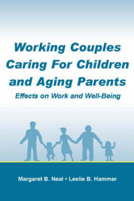 Working Couples Caring for Children and Aging Parents