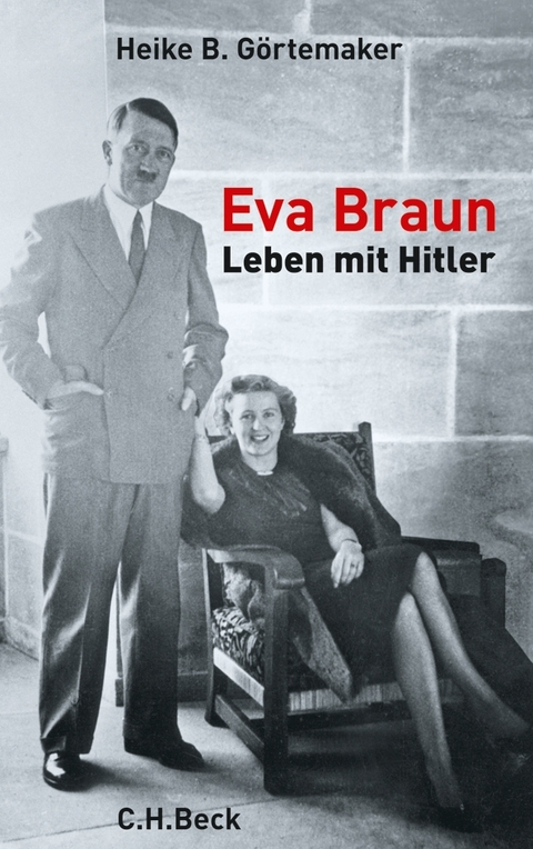 Eva Braun - Heike B. G&ouml;rtemaker