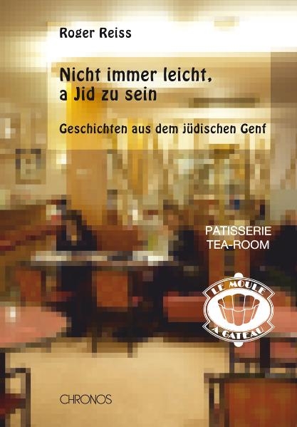 Nicht immer leicht, a Jid zu sein - Roger Reiss