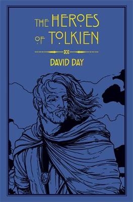 Heroes of Tolkien -  David Day