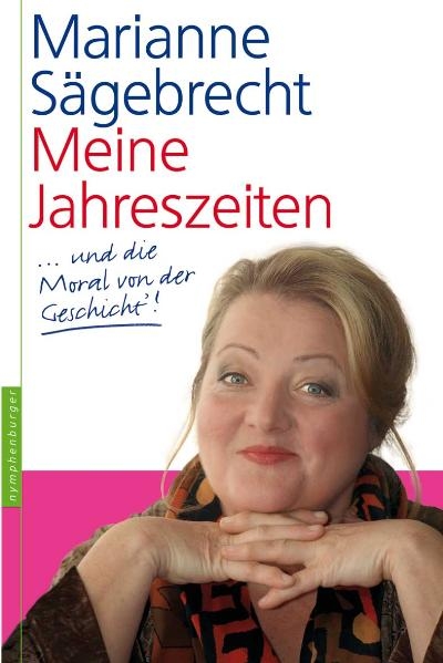 Meine Jahreszeiten - Marianne S&auml;gebrecht