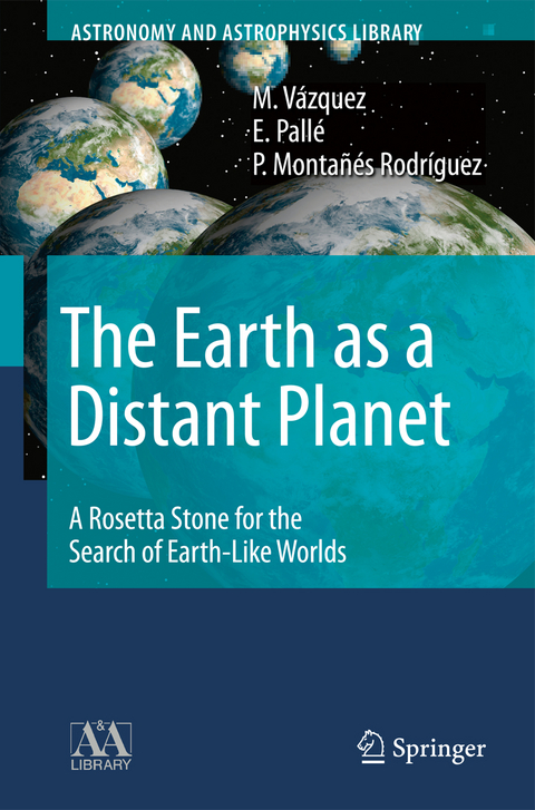 The Earth as a Distant Planet - M. V&aacute;zquez, E. Pall&eacute;, P. Monta&ntilde;&eacute;s Rodr&iacute;guez