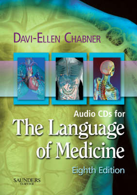 Audio CDs for the Language of Medicine - Davi-Ellen Chabner,  Chabner