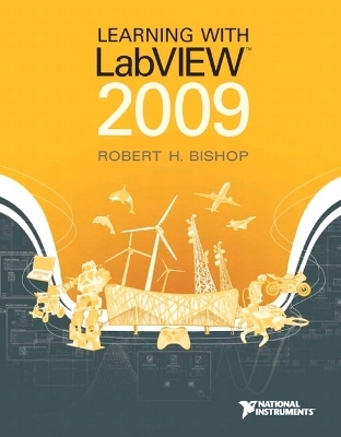 Learning with LabVIEW 2009 - Robert Bishop