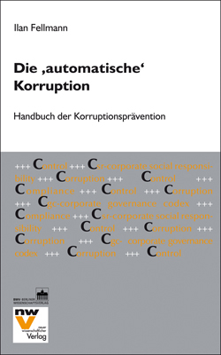 Die "automatische" Korruption - Ilan Fellmann