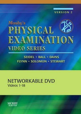 Mosby's Physical Examination Video Series: Set of 18 DVDs (Networkable Version) - Henry M. Seidel, Jane W. Ball, Joyce E. Dains, John A. Flynn, Barry S. Solomon